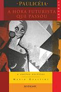 Ler A Hora Futurista que Passou: e Outros Escritos, do autor Mário Guastini Ler A Hora Futurista que Passou: e Outros Escritos, do autor Mário Guastini