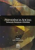 Ler Previdência Social: Democracia, Participação e Efetividade, do autor Isabella Monteiro Gomes