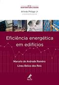 Ler Eficiência energética em edifícios, do autor Marcelo de Andrade Roméro; Lineu Belico dos Reis Ler Eficiência energética em edifícios, do autor Marcelo de Andrade Roméro; Lineu Belico dos Reis