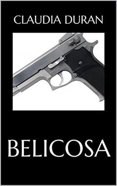 Belicosa, do autor Claudia Duran