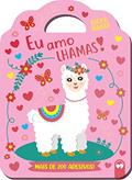 Ler Eu amo Lhamas: Bicho Mania, do autor Viviane Machado