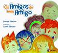 Ler Os amigos do meu amigo, do autor Jonas Ribeiro