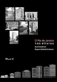 O Rio de Janeiro nas Alturas, do autor David Cardeman; Rogerio Goldfeld Cardeman