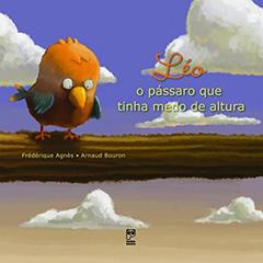 Léo: O pássaro que tinha medo de altura, do autor Frédérique Agnès