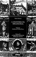 Ler A anatomia da melancolia: a terceira partição: melancolia amorosa, do autor Robert Burton