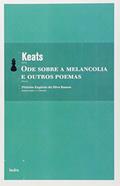 Ler Ode sobre a melancolia e outros poemas, do autor John Keats
