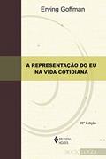 Ler Representação do eu na vida cotidiana, do autor Erving Goffman Ler Representação do eu na vida cotidiana, do autor Erving Goffman