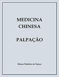 Ler Medicina chinesa Palpação, do autor Mozar de Souza Ler Medicina chinesa Palpação, do autor Mozar de Souza