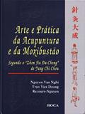 Ler Arte E Prática Da Acupuntura E Da Moxibustão, do autor Tran Viet Dzung; Nguyen Van Nghi; Recours Nguyen