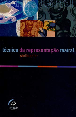 Ler Técnica de representação teatral, do autor Stella Adler