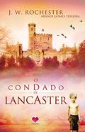 Ler O condado de Lancaster: Pelo espírito J.W. Rochester, do autor Arandi Gomes Teixeira; J. W. Rochester