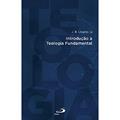 Ler Introdução à Teologia Fundamental, do autor João Batista Libânio