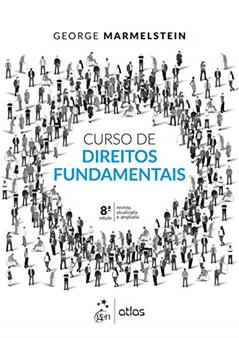 Curso de Direitos Fundamentais, do autor George Marmelstein