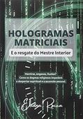 Ler HOLOGRAMAS MATRICIAIS, do autor Eliana Rocca
