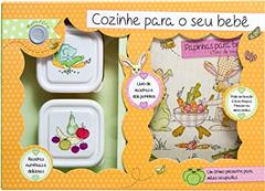 Cozinhe Para o Seu Bebê. Amor de Bebê. Papinhas - Volume 1, do autor Vários Autores