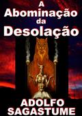 Ler A Abominação da Desolação, do autor Adolfo Sagastume