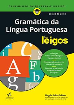 Gramática da Língua Portuguesa Para Leigos - Edição de Bolso, do autor Magda Bahia Schlee