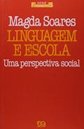 Ler Linguagem e Escola. Uma Perspectiva Social, do autor Magda Soares
