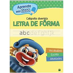 Aprenda em Casa Caligrafia Divertida: Letra de Forma, do autor Todolivro