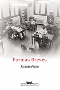 Ler Formas breves, do autor Ricardo Piglia