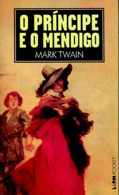 O Príncipe e o Mendigo, do autor Mark Twain