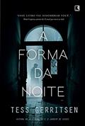 Ler A forma da noite, do autor Tess Gerritsen Ler A forma da noite, do autor Tess Gerritsen