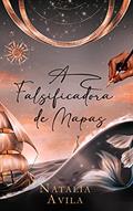 Ler A Falsificadora de Mapas, do autor Natalia Avila