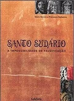 Santo Sudário. A Impossibilidade de Falsificação, do autor Moroni/Barbesino