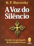 Ler A Voz Do Silêncio, do autor Helena Blavatsky