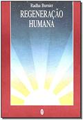 Ler Regeneração Humana, do autor Radha Burnier Ler Regeneração Humana, do autor Radha Burnier