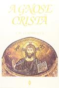 Ler A Gnose Crista, do autor C. W. Leadbeater Ler A Gnose Crista, do autor C. W. Leadbeater