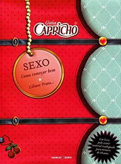Guia capricho : Sexo, do autor Liliane Prata Santos
