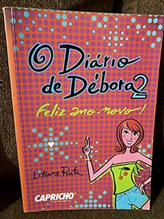 Capricho : O diário de Débora : Feliz Ano Novo!, do autor Liliane Prata Santos