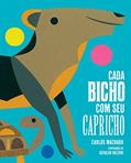 Ler Cada Bicho com Seu Capricho, do autor Machado Carlos Ler Cada Bicho com Seu Capricho, do autor Machado Carlos