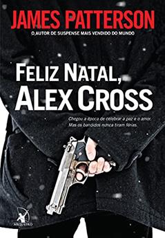 Feliz Natal, Alex Cross, do autor James Patterson