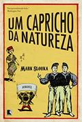 Ler Um capricho da natureza, do autor Mark Slouka