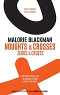 Ler Noughts and Crosses: Zeros & Cruzes, do autor Malorie Blackman Ler Noughts and Crosses: Zeros & Cruzes, do autor Malorie Blackman