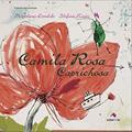 Ler Camila rosa caprichosa, do autor Marjaleena Lembcke Ler Camila rosa caprichosa, do autor Marjaleena Lembcke