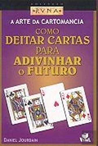 Ler Como Deitar Cartas Para Adivinhar o Futuro, do autor Various Ler Como Deitar Cartas Para Adivinhar o Futuro, do autor Various