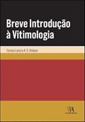 Ler Breve Introdução à Vitimologia, do autor Teresa Lancry A. S. Robalo