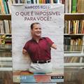 Ler QUE E IMPOSSIVEL PARA VOCE, O - ESPECIAL, do autor MARCOS PENA ROSSI PENA