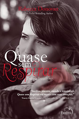 Ler Quase sem respirar, do autor Rebecca Donovan