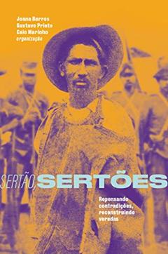Sertão, Sertões: Repensando Contradições, Reconstruindo Veredas, do autor Editora Elefante