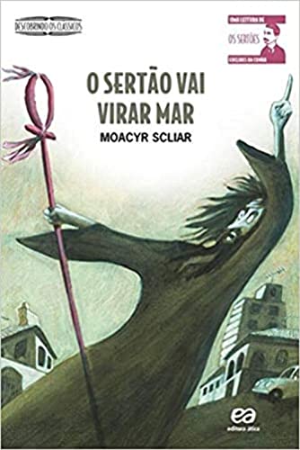Ler O sertão vai virar mar, do autor Moacyr Scliar Ler O sertão vai virar mar, do autor Moacyr Scliar