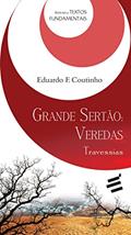 Ler Grande Sertão. Veredas. Travessias, do autor Eduardo F. Coutinho Ler Grande Sertão. Veredas. Travessias, do autor Eduardo F. Coutinho