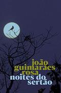 Ler Noites do Sertão, do autor João Guimarães Rosa Ler Noites do Sertão, do autor João Guimarães Rosa