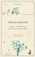 Ler Terra de cabinha: Pequeno inventário da vida de meninos e meninas do sertão, do autor Gabriela Romeu Ler Terra de cabinha: Pequeno inventário da vida de meninos e meninas do sertão, do autor Gabriela Romeu