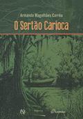 Ler O Sertão Carioca, do autor Armando Magalhães Corrêa