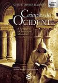 Ler Criação do Ocidente - A Religião e a Civilização Medieval, do autor Christopher Dawson Ler Criação do Ocidente - A Religião e a Civilização Medieval, do autor Christopher Dawson