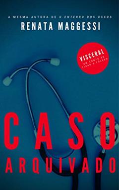 Caso Arquivado: Conto, do autor Renata Maggessi